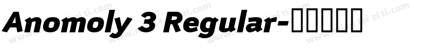 Anomoly 3 Regular字体转换